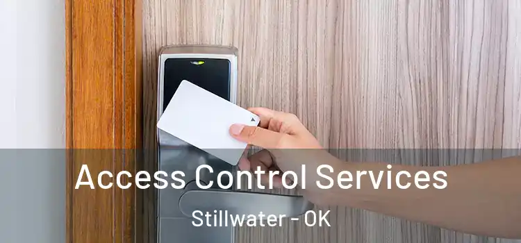 Access Control Services Stillwater - OK