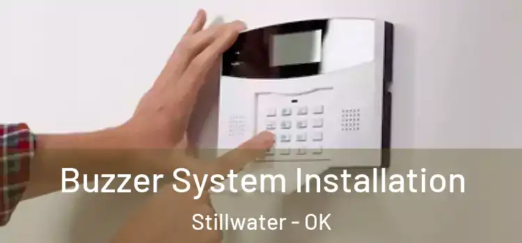 Buzzer System Installation Stillwater - OK