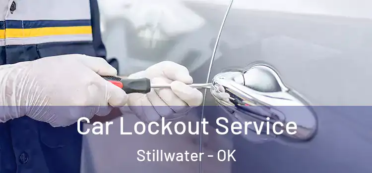 Car Lockout Service Stillwater - OK