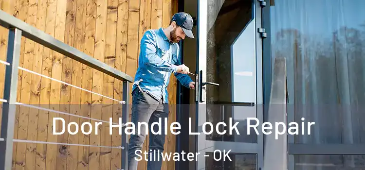 Door Handle Lock Repair Stillwater - OK