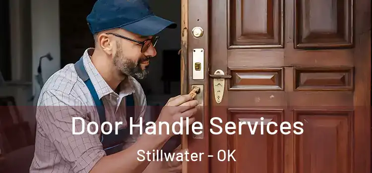 Door Handle Services Stillwater - OK