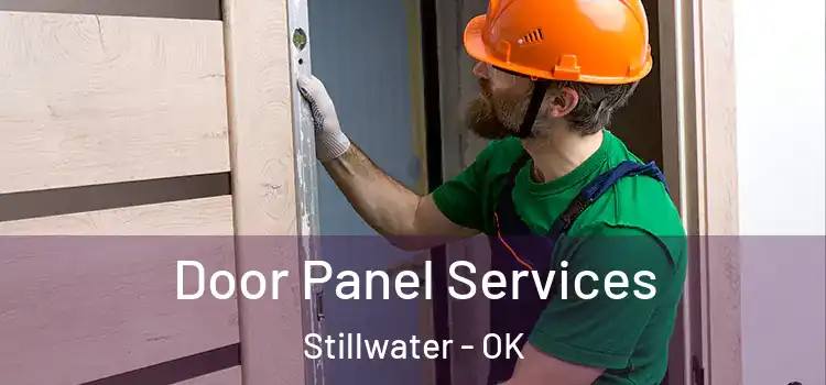 Door Panel Services Stillwater - OK