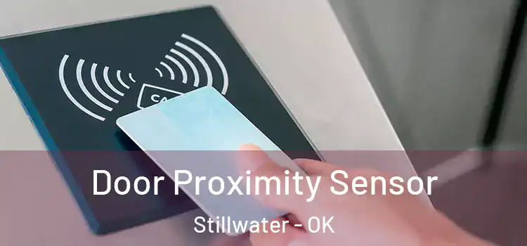 Door Proximity Sensor Stillwater - OK