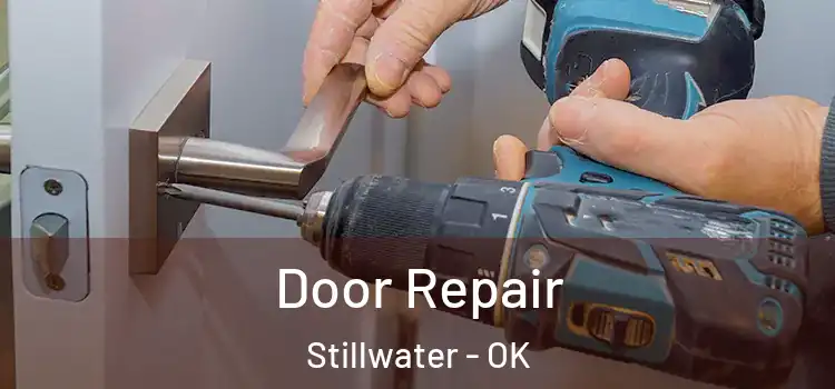 Door Repair Stillwater - OK