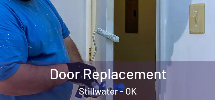 Door Replacement Stillwater - OK