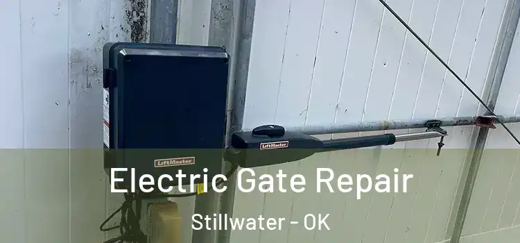 Electric Gate Repair Stillwater - OK