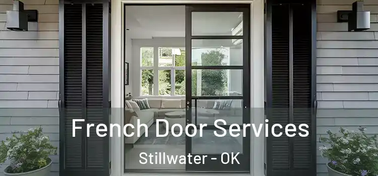 French Door Services Stillwater - OK