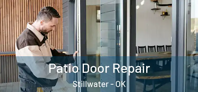 Patio Door Repair Stillwater - OK