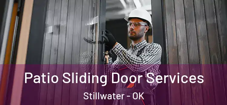 Patio Sliding Door Services Stillwater - OK