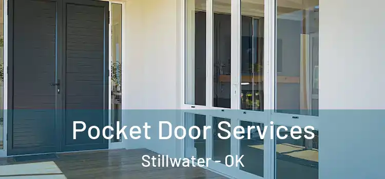 Pocket Door Services Stillwater - OK
