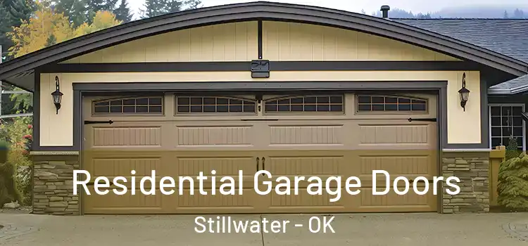  Residential Garage Doors Stillwater - OK
