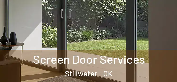 Screen Door Services Stillwater - OK