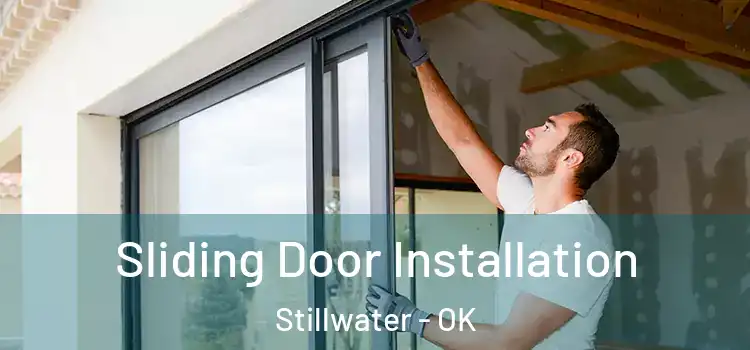 Sliding Door Installation Stillwater - OK