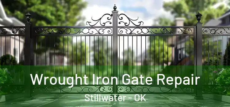 Wrought Iron Gate Repair Stillwater - OK